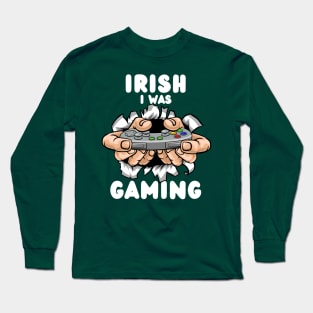 Irish I Was Gaming Long Sleeve T-Shirt